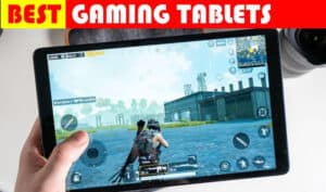Buyer's Guide gaming tablets